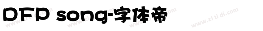 DFP song字体转换